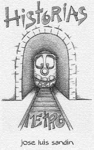 Portada del libro Historias del metro, de José Luis Sandín. Foto: Amazon.