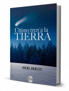 Último tren a la Tierra está disponible en papel y en ebook. Foto: Círculo Rojo.